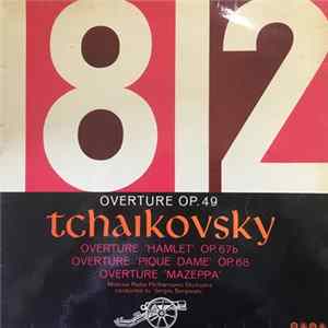 Download Tchaikovsky, Moscow Radio Philharmonic Orchestra - Overture Op. 49