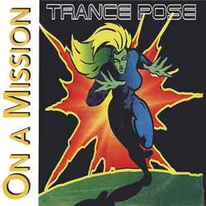 Download Trance Pose - On A Mission