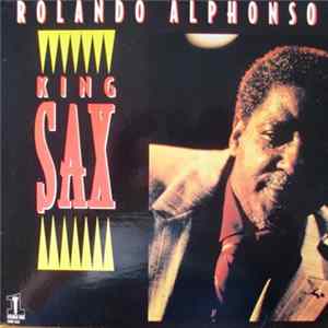 Download Rolando Alphonso - King Sax