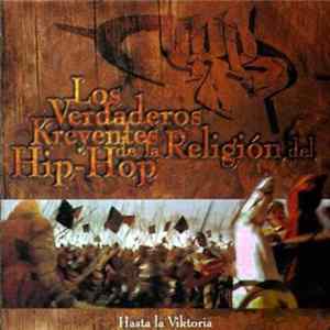 Download Los Verdaderos Kreyentes De La Religion Del Hip-Hop - Hasta La Viktoria