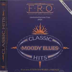 Download F.R.O. - Classic Moody Blues Hits