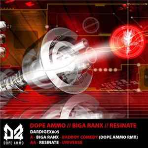 Download Biga Ranx / Resinate - Badboy Comedy (Dope Ammo Remix) / Universe