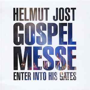 Download Helmut Jost - Gospel Messe - Enter Into His Gates