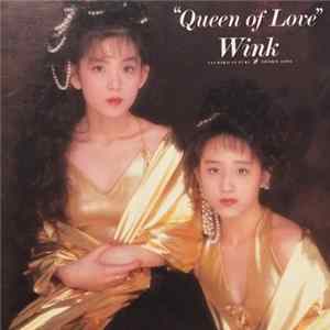 Download Wink - Queen Of Love