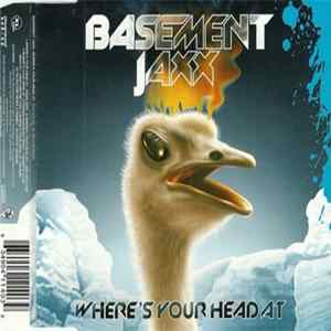 Download Basement Jaxx - Where's Your Head At
