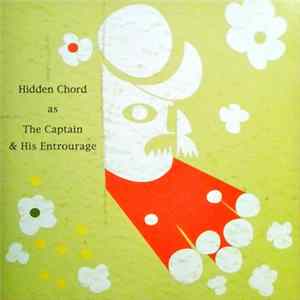 Download The Hidden Chord - As The Captain & His Entourage