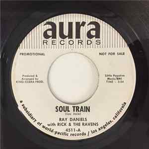 Download Ray Daniels With Rick & The Ravens - Soul Train