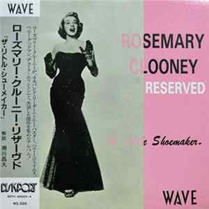 Download Rosemary Clooney - Rosemary Clooney Reserved: The Little Shoemaker