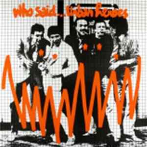 Download Urban Heroes - Who Said... Urban Heroes