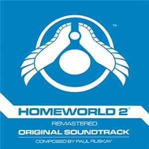 Download Paul Ruskay - Homeworld 2 Remastered Original Soundtrack