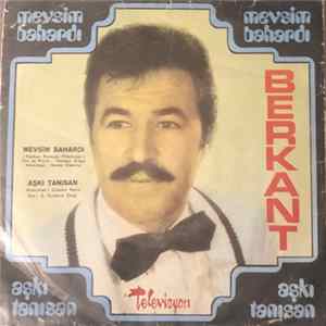 Download Berkant - Mevsim Bahardı / Aşkı Tanısan