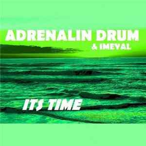 Download Adrenalin Drum & IMEyal - Its Time