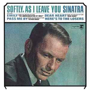 Download Sinatra - Softly, As I Leave You