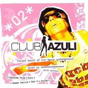 Download David Piccioni - Club Azuli - Future Sound Of The Dance Underground 02