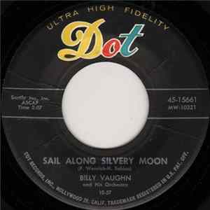 Download Billy Vaughn And His Orchestra - Sail Along Silvery Moon / Raunchy