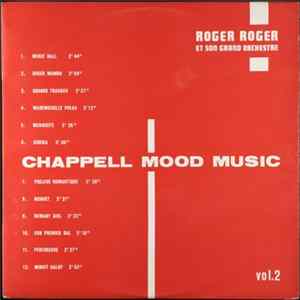 Download Roger Roger Et Son Grand Orchestre - Chappell Mood Music Vol. 2