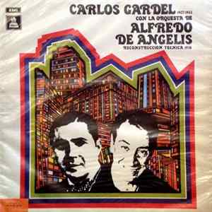 Download Carlos Gardel Con La Orquesta De Alfredo De Angelis - Carlos Gardel Con La Orquesta De Alfredo De Angelis