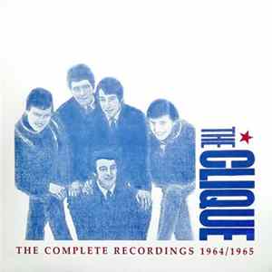 Download The Clique - The Complete Recordings 1964-1965