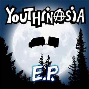 Download Youthinasia - E.P.