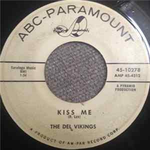 Download The Del Vikings - Kiss Me