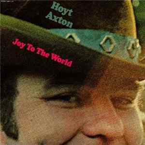Download Hoyt Axton - Joy To The World