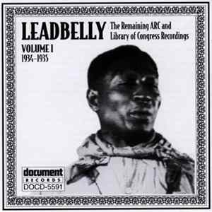 Download Leadbelly - The Remaining ARC And Library Of Congress Recordings: Volume 1 (1934-1935)