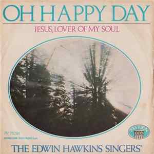Download The Edwin Hawkins Singers - Oh Happy Day / Jesus, Lover Of My Soul