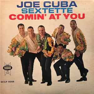 Download Joe Cuba Sextette - Comin' At You