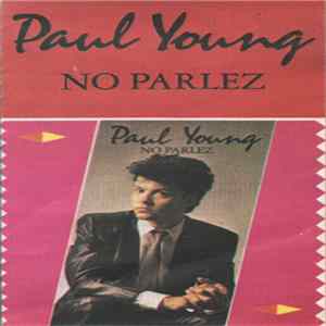 Download Paul Young - No Parlez