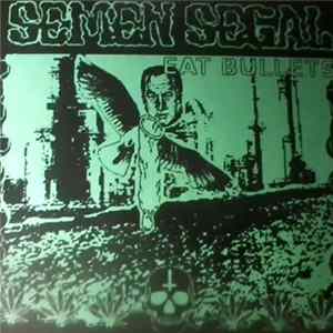 Download Semen Segal - Eat Bullets