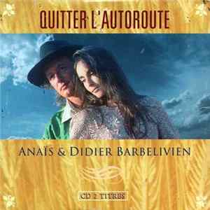 Download Anaïs & Didier Barbelivien - Quitter L'autoroute