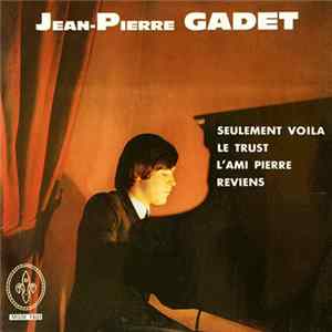 Download Jean-Pierre Gadet - Seulement Voila