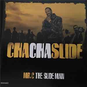 Download Mr. C The Slide Man - Cha-Cha Slide