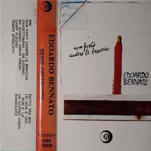 Download Edoardo Bennato - Non Farti Cadere Le Braccia