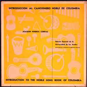 Download Various - Introduccion al Cancionero Noble de Colombia (Introduction to the Noble Song Book of Colombia)