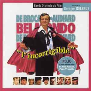 Download Georges Delerue - L'Incorrigible / Va Voir Maman, Papa Travaille