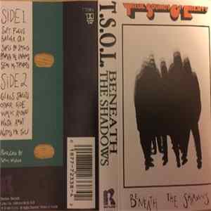 Download T.S.O.L. - Beneath The Shadows