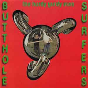 Download Butthole Surfers - The Hurdy Gurdy Man