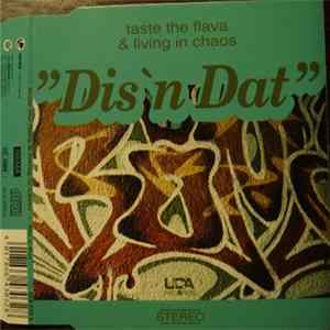 Download Taste The Flava & Living In Chaos - Dis'n Dat