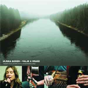 Download Ulrika Bodén - Vålje Å Vrake