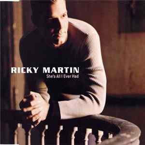 Download Ricky Martin - She's All I Ever Had