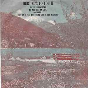 Download Mungo Jerry, Junior Walker & The All Stars, Clarence Carter, James Brown - Our Tops To You II