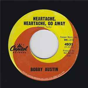 Download Bobby Austin - Heartache, Heartache, Go Away