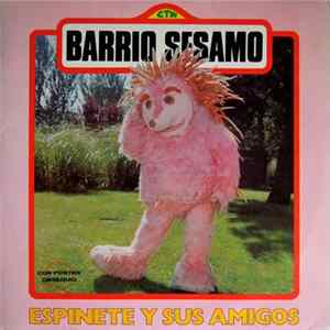 Download Barrio Sésamo - Espinete y Sus Amigos
