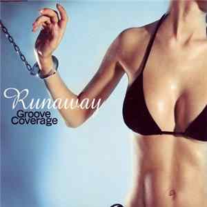 Download Groove Coverage - Runaway