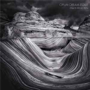 Download Opium Dream Estate - Elegy To Silence / Dying