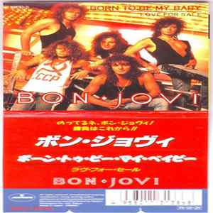 Download Bon Jovi - Born To Be My Baby
