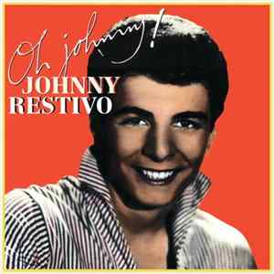 Download Johnny Restivo - Oh Johnny!