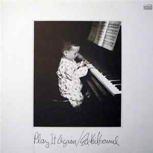 Download Ed Kilbourne - Play It Again