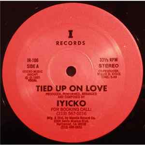 Download Iyicko - Tied Up On Love
